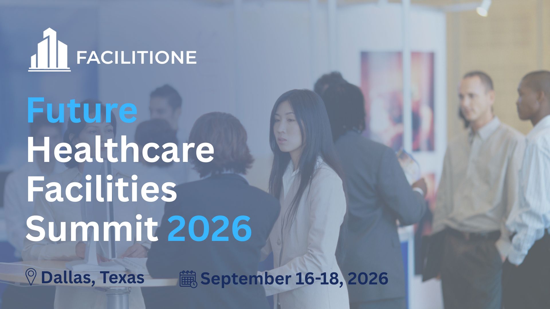 Future Healthcare Facilities Summit 2026 in Dallas, Texas