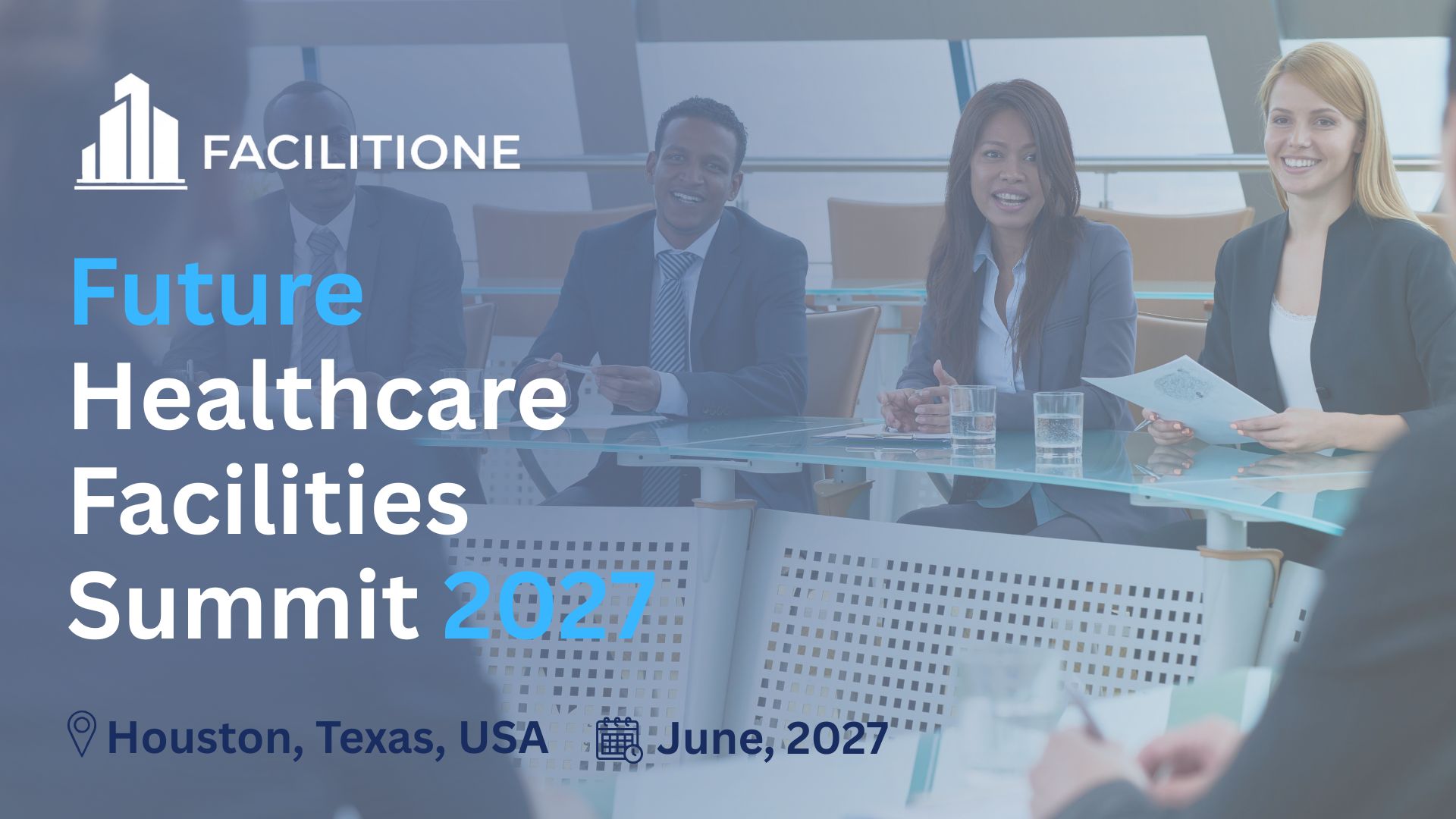 Future Healthcare Facilities Summit 2027 in Houston, Texas