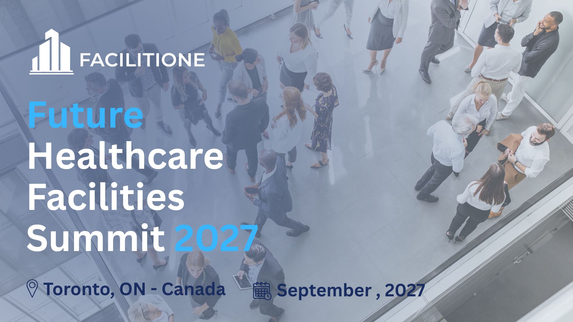 Future Healthcare Facilities Summit Toronto 2027